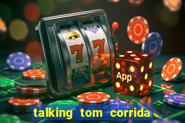 talking tom corrida do ouro dinheiro infinito